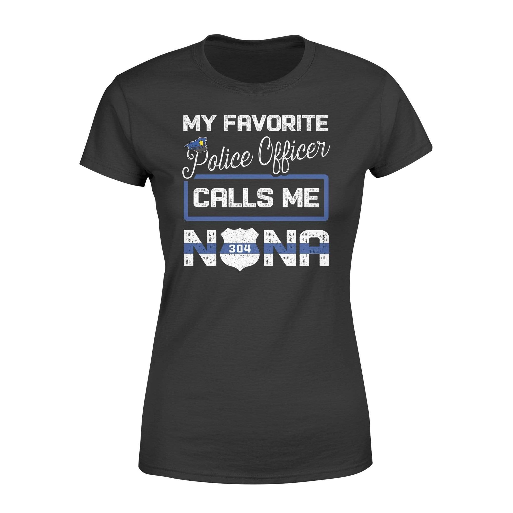 Apparel XS / Black Personalized Shirt - TBL - My Favorite Police Officer - Nana - Standard Women’s T-shirt - DSAPP