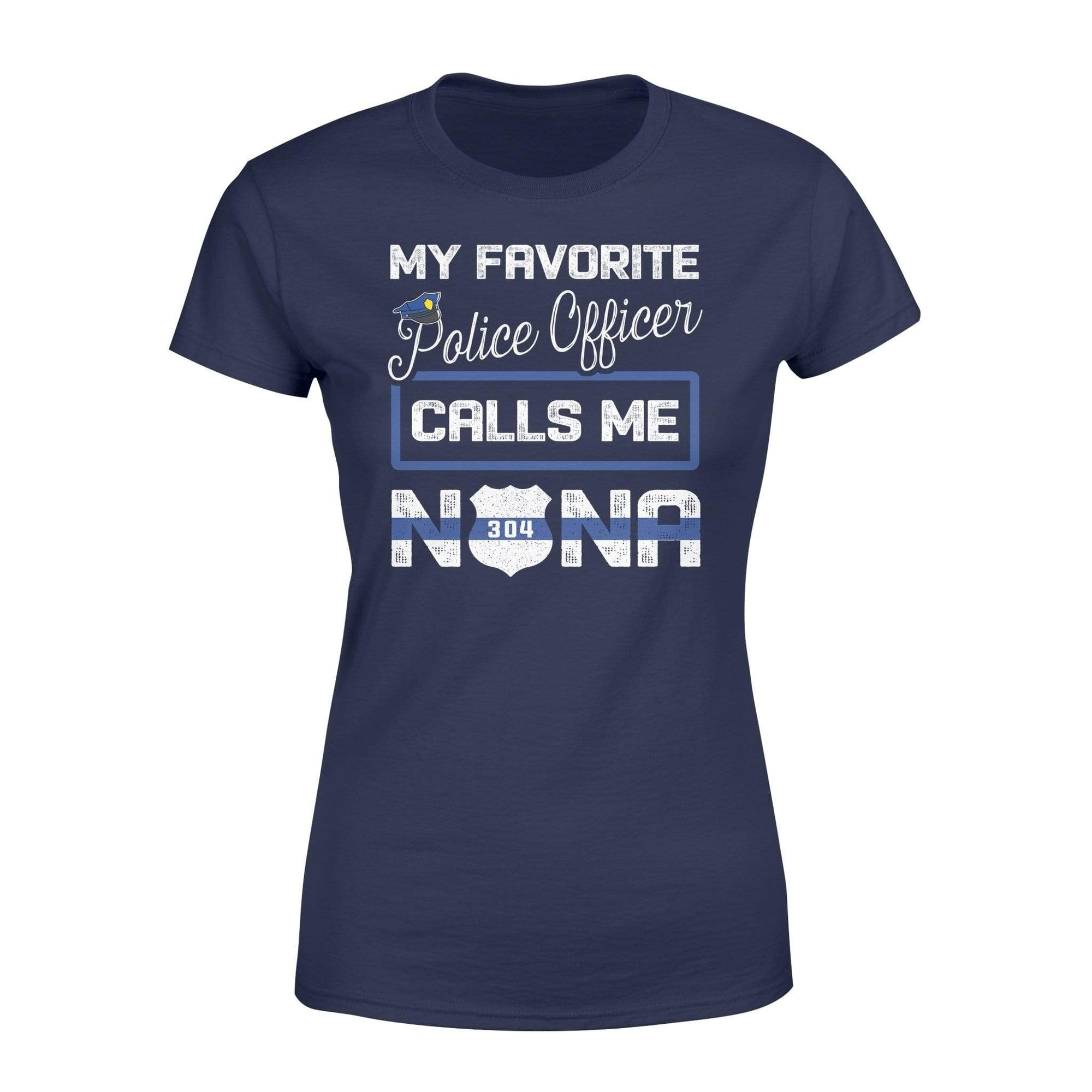 Apparel XS / Navy Personalized Shirt - TBL - My Favorite Police Officer - Nana - Standard Women’s T-shirt - DSAPP