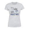 Apparel XS / Heather Grey Personalized Shirt - TBL - Sleep Safe - Police Wife  - Standard Women's T-shirt - DSAPP