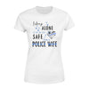 Apparel XS / White Personalized Shirt - TBL - Sleep Safe - Police Wife  - Standard Women's T-shirt - DSAPP