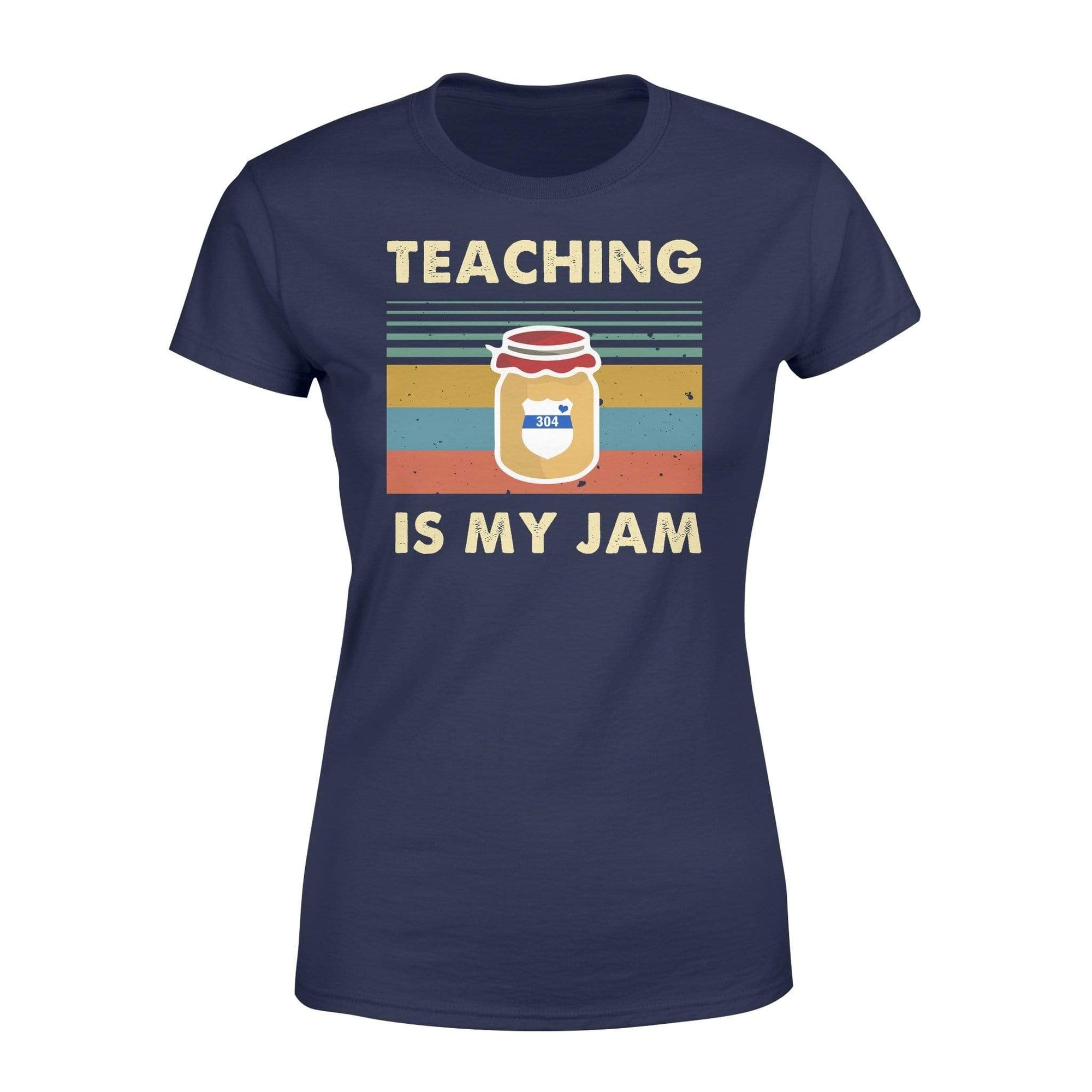 Apparel XS / Navy Personalized Shirt - TBL - Teaching Is My Jam - Standard Women's T-shirt - DSAPP