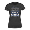 Apparel XS / Black Personalized Shirt - TBL - The Finest Becomes Police Mom - Standard Women's T-shirt - DSAPP