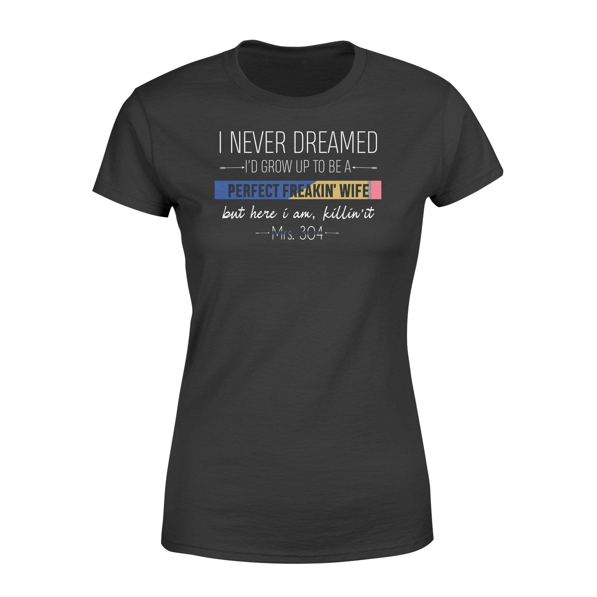 Apparel XS / Black Personalized Shirt - Teacher - Dreamed To Be Police Wife - DSAPP