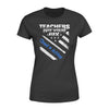 Apparel XS / Black Personalized Shirt - Teacher Got Your Six - Police - Couple Name - Standard Women's T-shirt - DSAPP