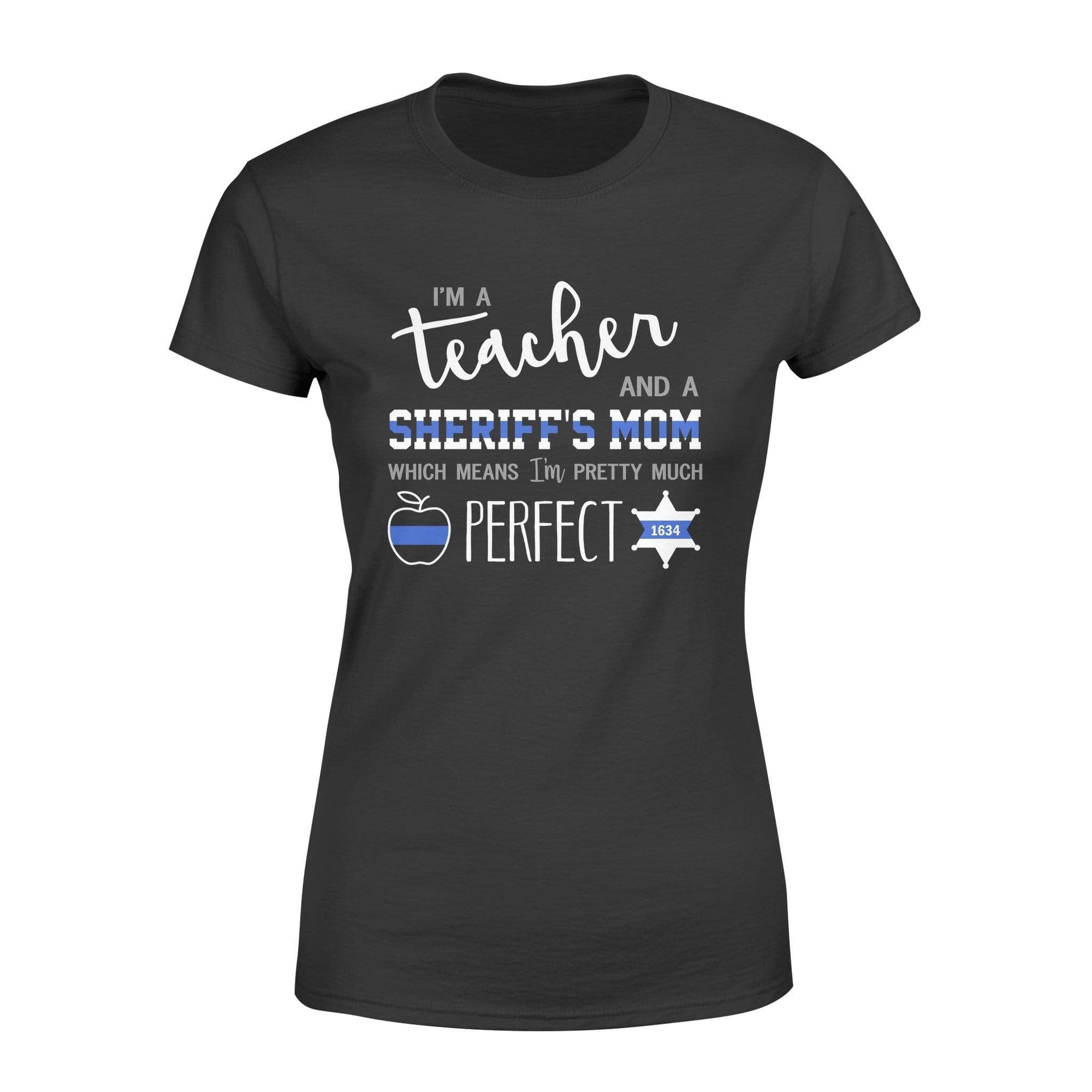 Apparel XS / Black Personalized Shirt - Teacher - Perfect Police Mom - Standard Women's T-shirt - DSAPP