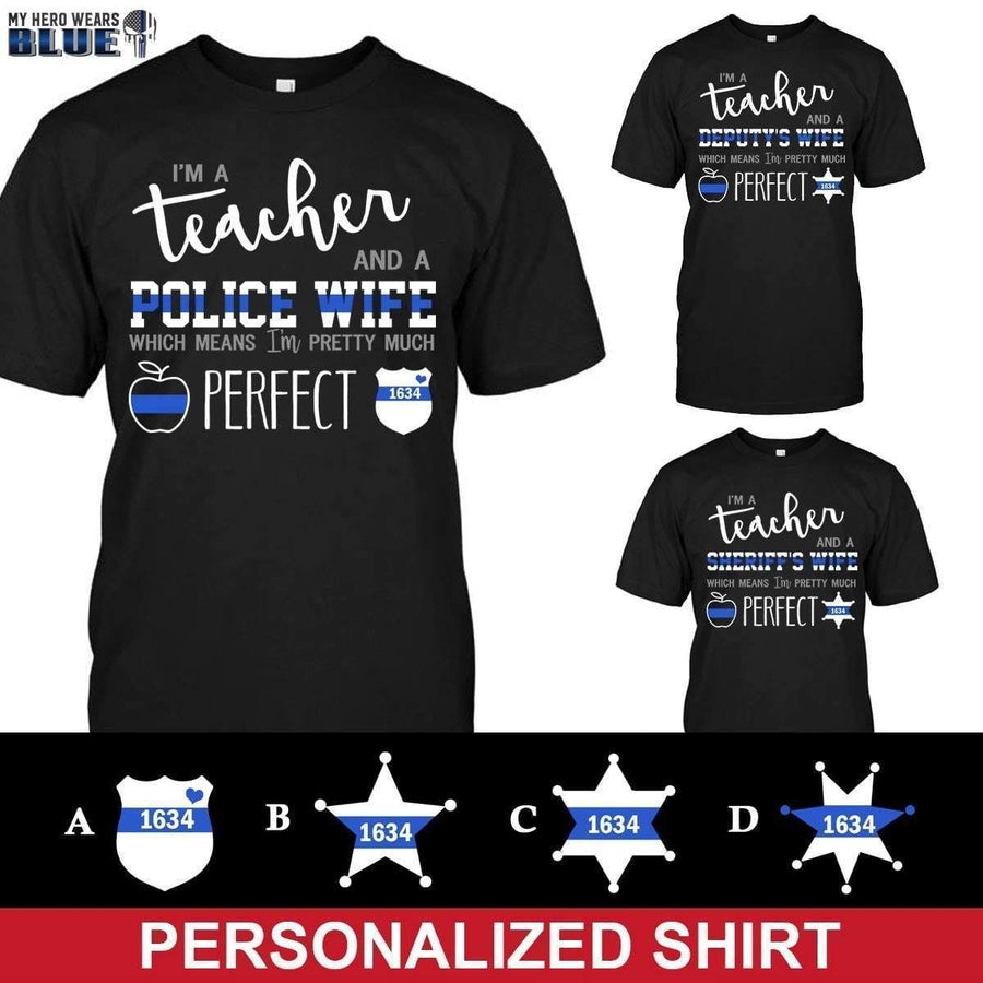 Apparel S / Black Personalized Shirt - Teacher - Perfect Police Wife - DSAPP