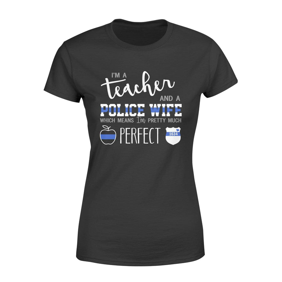 Apparel XS / Black Personalized Shirt - Teacher - Perfect Police Wife - Standard Women's T-shirt  - DSAPP