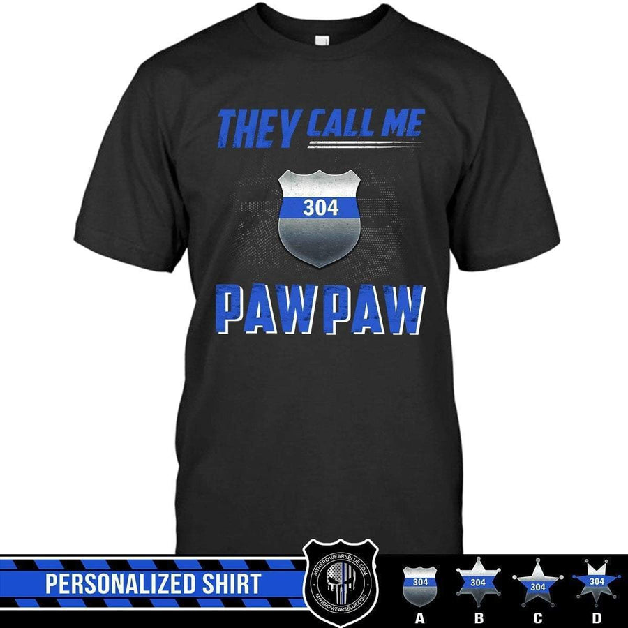 Apparel S / Black Personalized Shirt - They Call Me - DSAPP