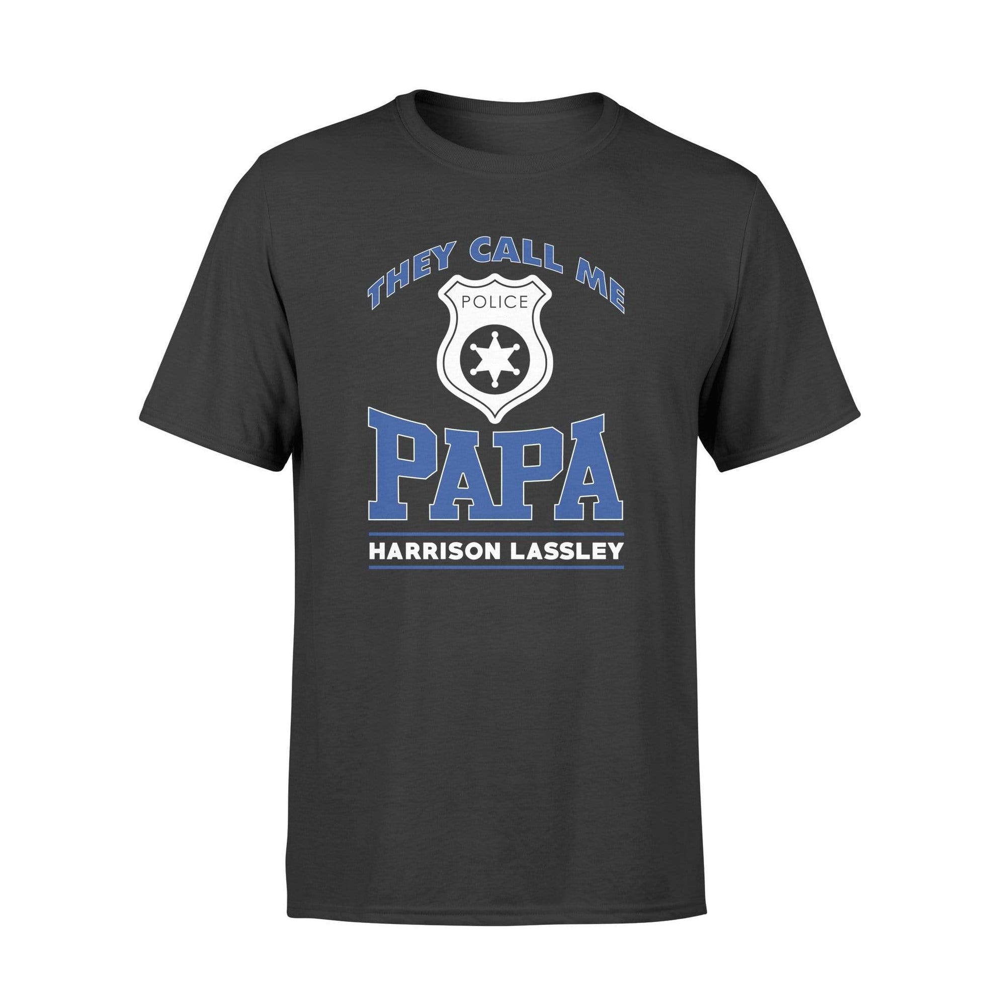Apparel S / Black Personalized Shirt - They Call Me Papa - Police - DSAPP