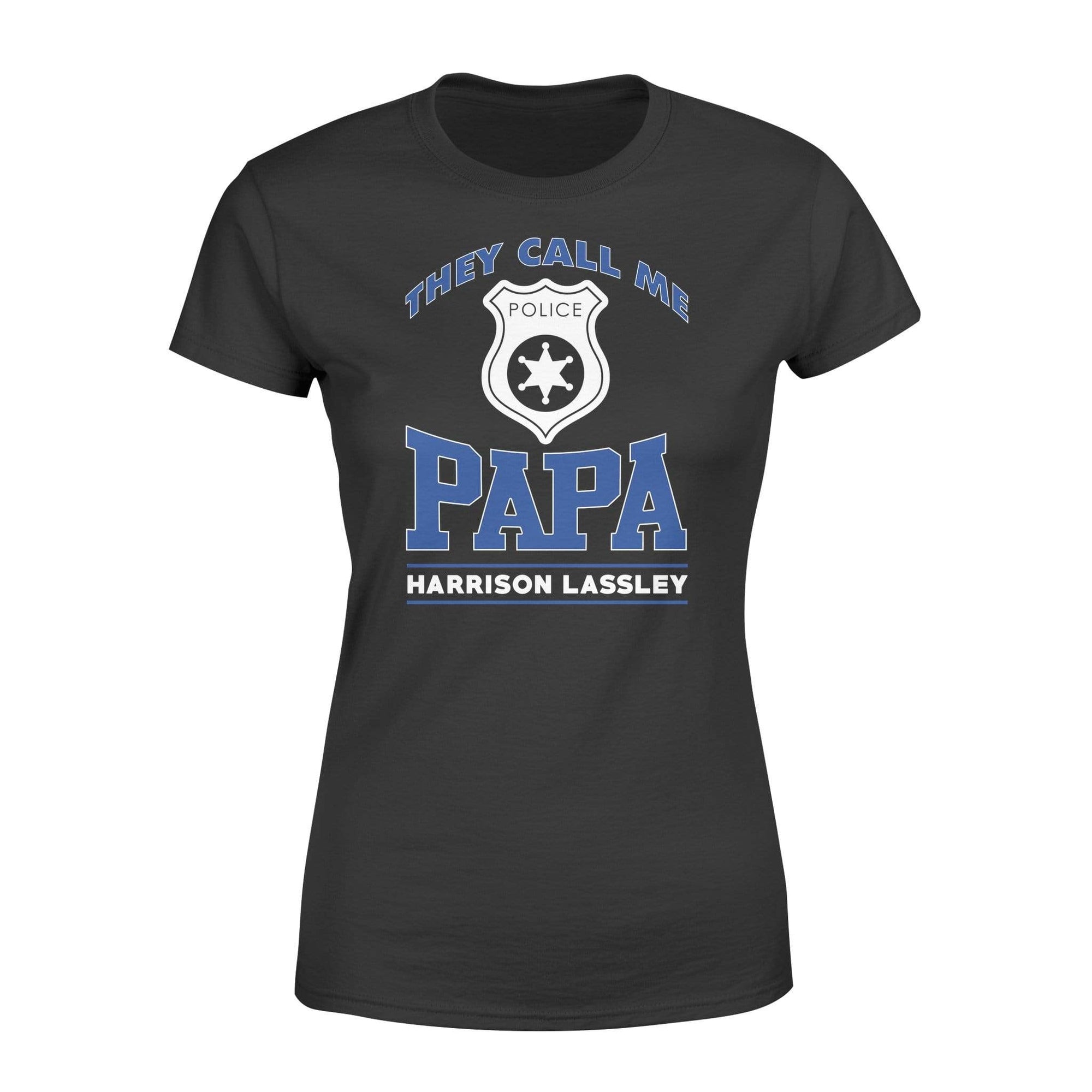 Apparel XS / Black Personalized Shirt - They Call Me Papa - Police - DSAPP