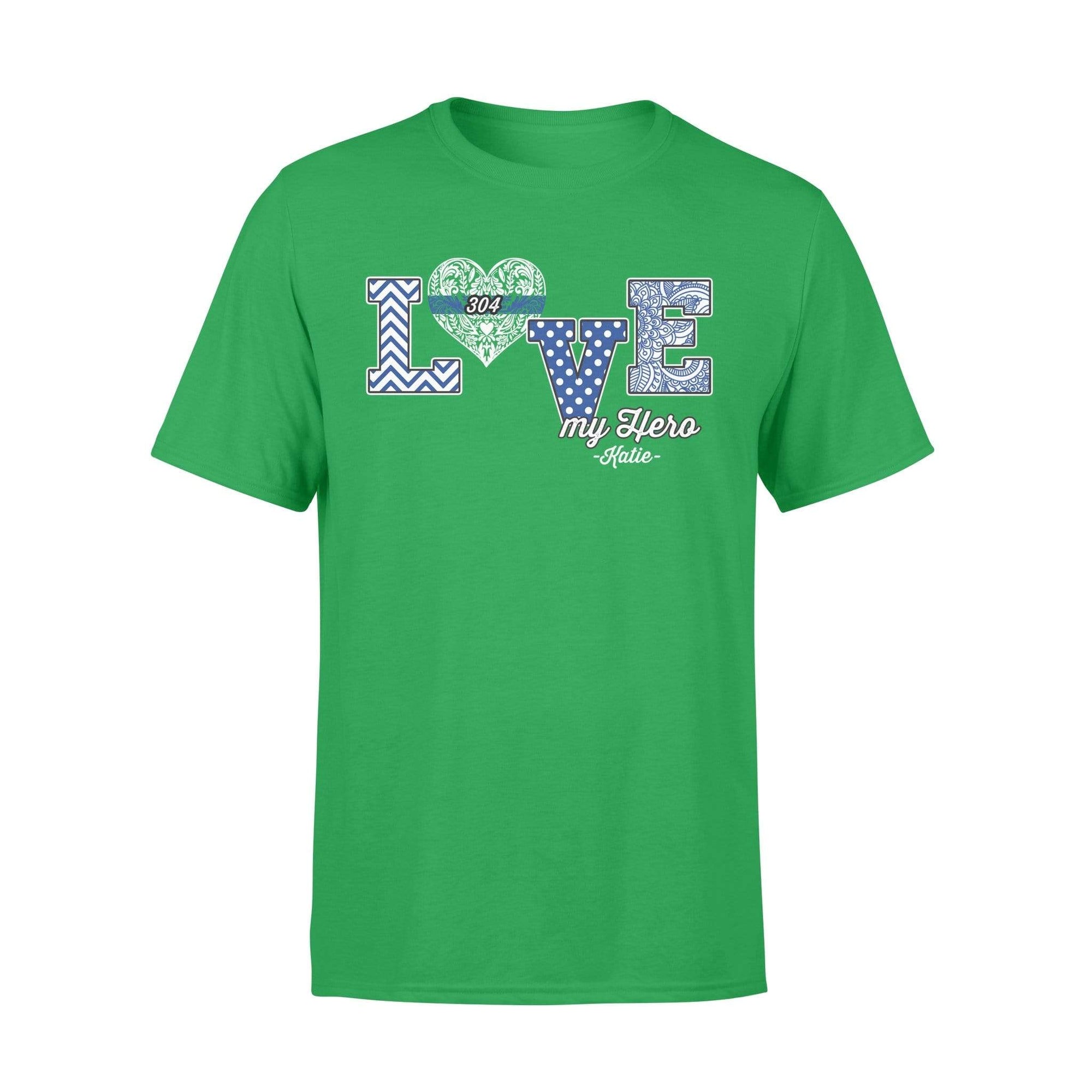 Apparel S / Kelly Personalized Shirt - Thin Blue Line - Love My Hero - Pattern Heart - Standard T-shirt