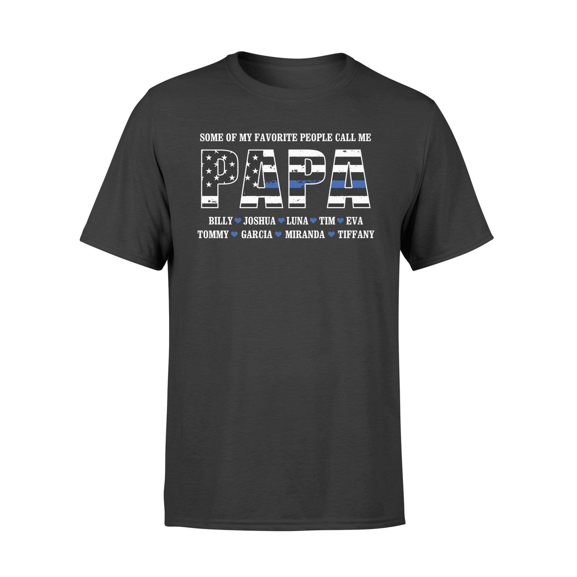 Apparel S / Black Personalized Shirt - Thin Blue Line - My Favorite People Call Me - DSAPP