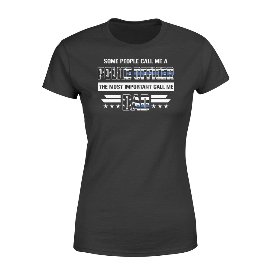 Apparel XS / Black Personalized Shirt - Thin Blue Line - The Most Important People Call Me - DSAPP
