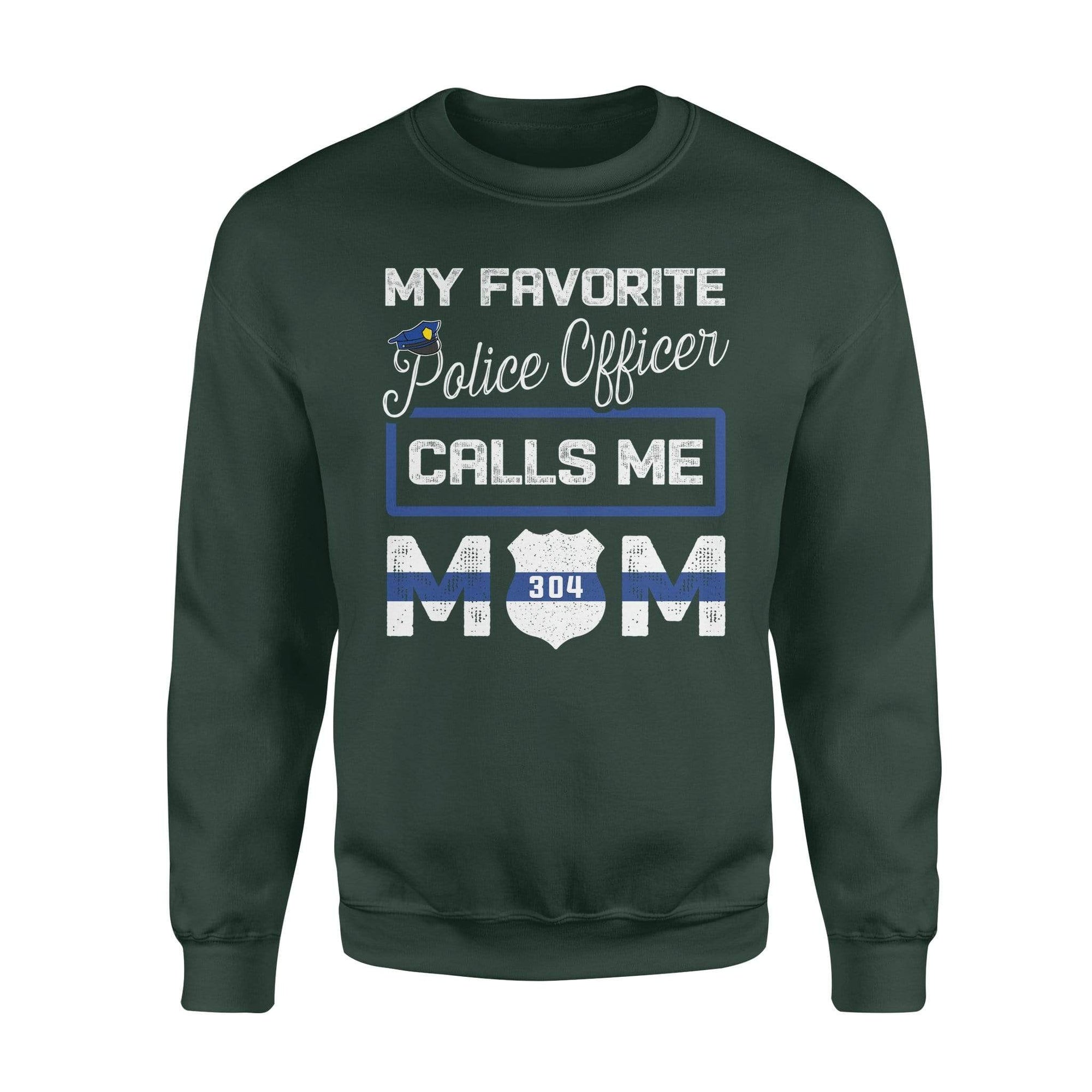 Apparel S / Forest Personalized Sweater - My Favorite Police Officer Calls Me Mom - Standard Fleece Sweatshirt - DSAPP