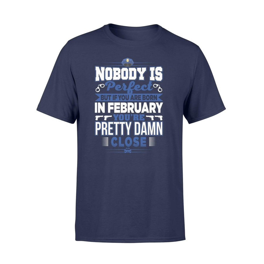 Apparel S / Navy Police - Birth Month - Nobody Is Perfect Shirt - February shirt - Standard T-shirt