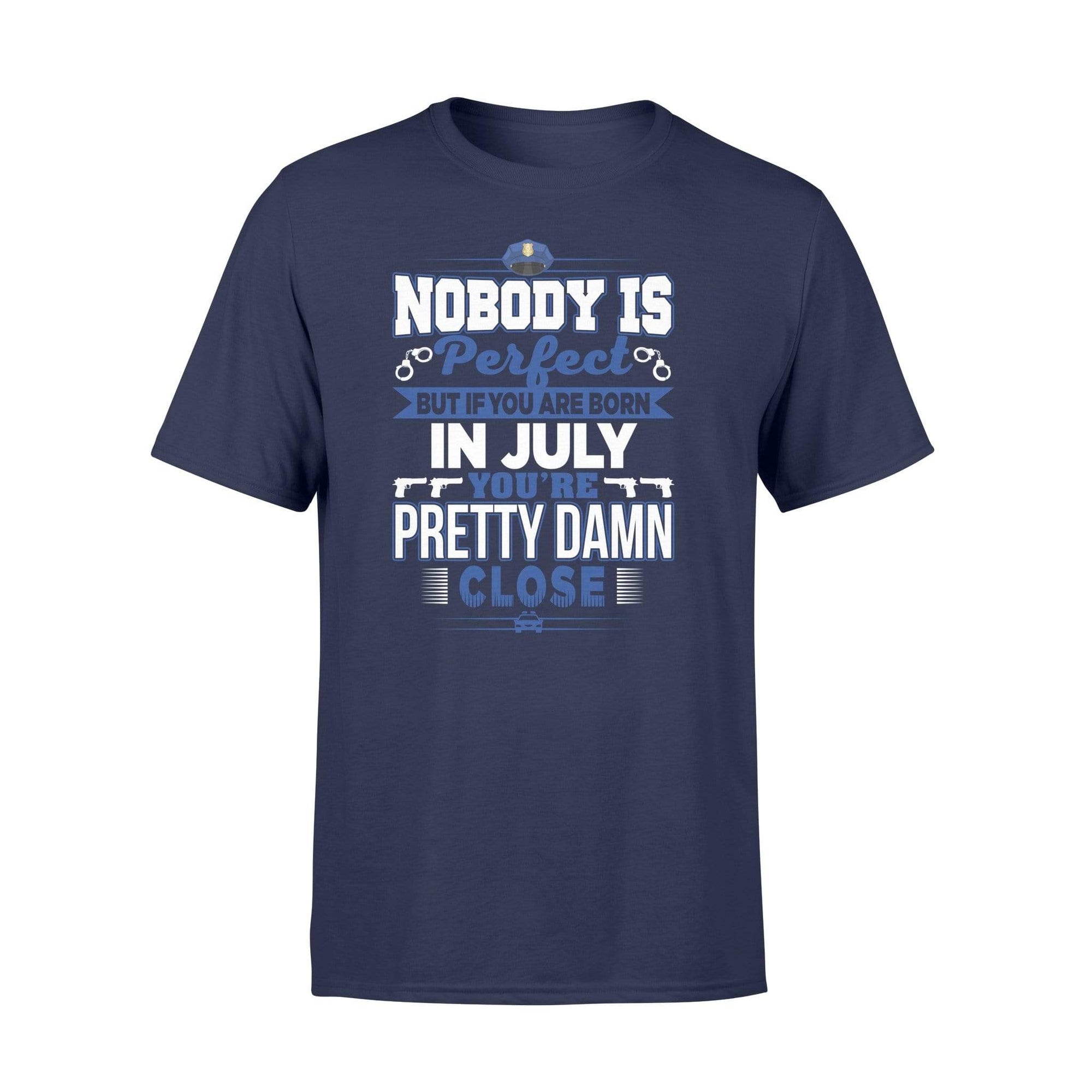 Apparel S / Navy Police - Birth Month - Nobody Is Perfect Shirt - July shirt - Standard T-shirt