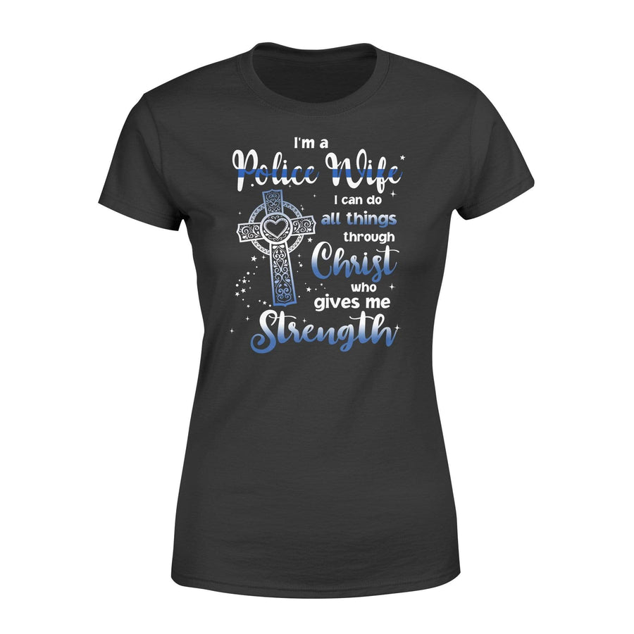 Apparel XS / Black Police Wife Can Do All Things Shirt - Standard Women's T-shirt - DSAPP