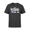 Apparel S / Black Police Wife - Thin Blue Line Shirt - Standard T-shirt