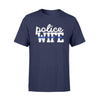 Apparel S / Navy Police Wife - Thin Blue Line Shirt - Standard T-shirt
