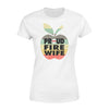 Apparel XS / White Proud Fire Wife - Standard Women's T-shirt - DSAPP