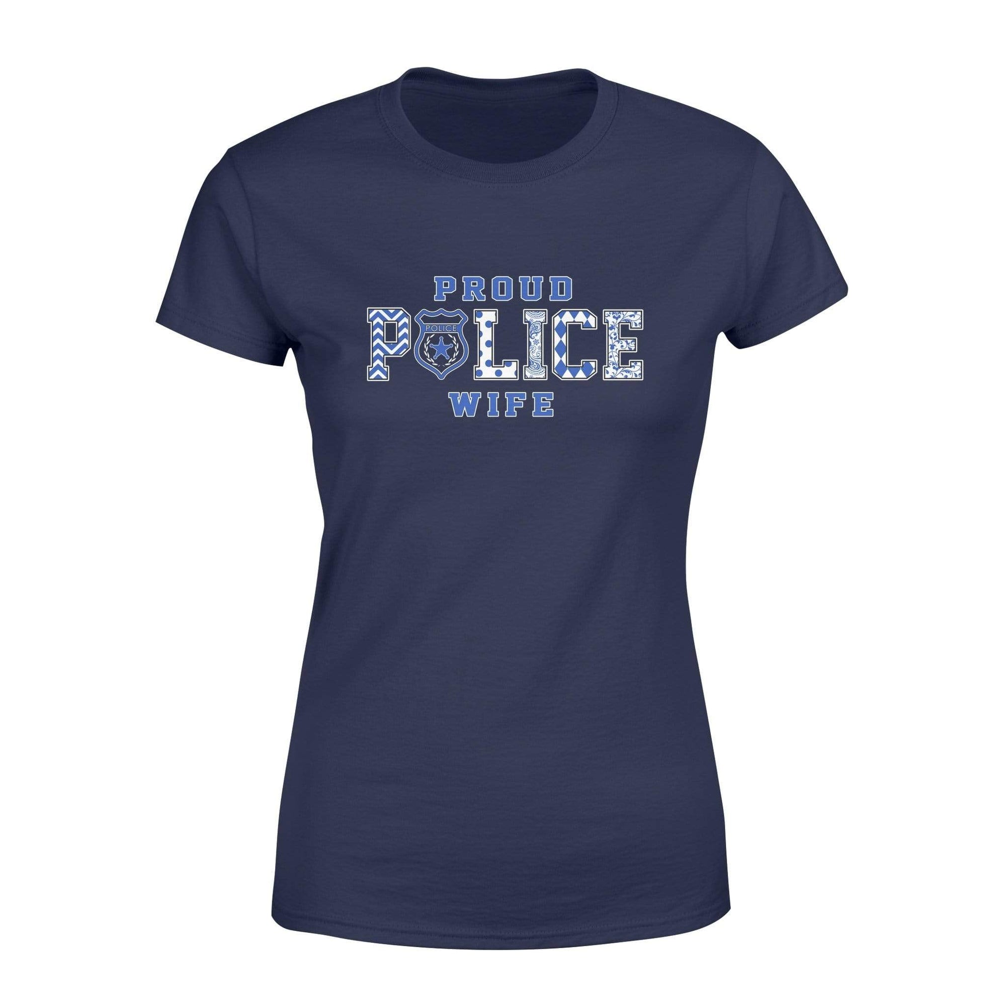 Apparel XS / Navy Proud Police Wife - Patterns - Shirt - Standard Women's T-shirt