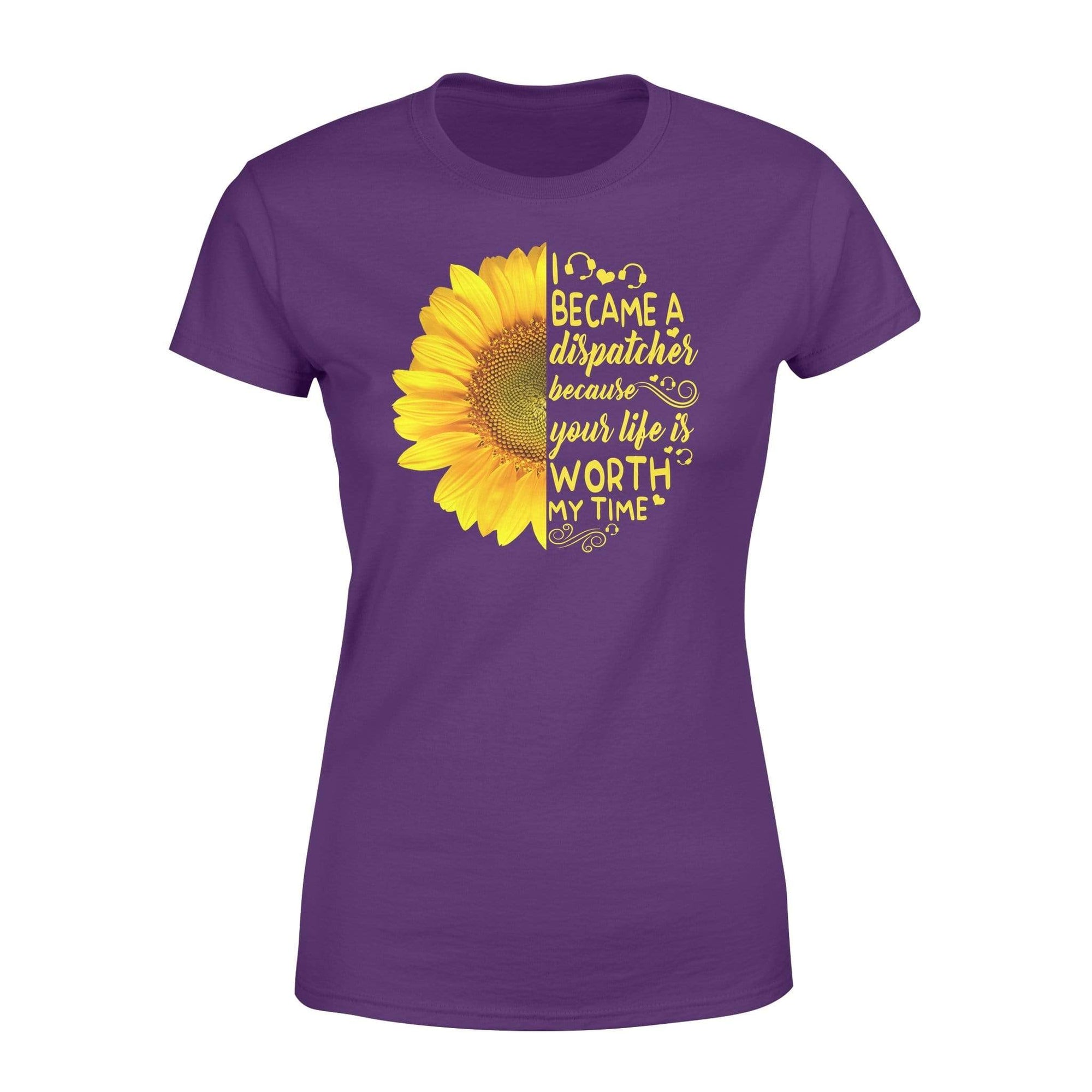 Apparel XS / Purple TBL - Half Sunflower Your Life Worth Dispatcher - Standard Women's T-shirt - DSAPP