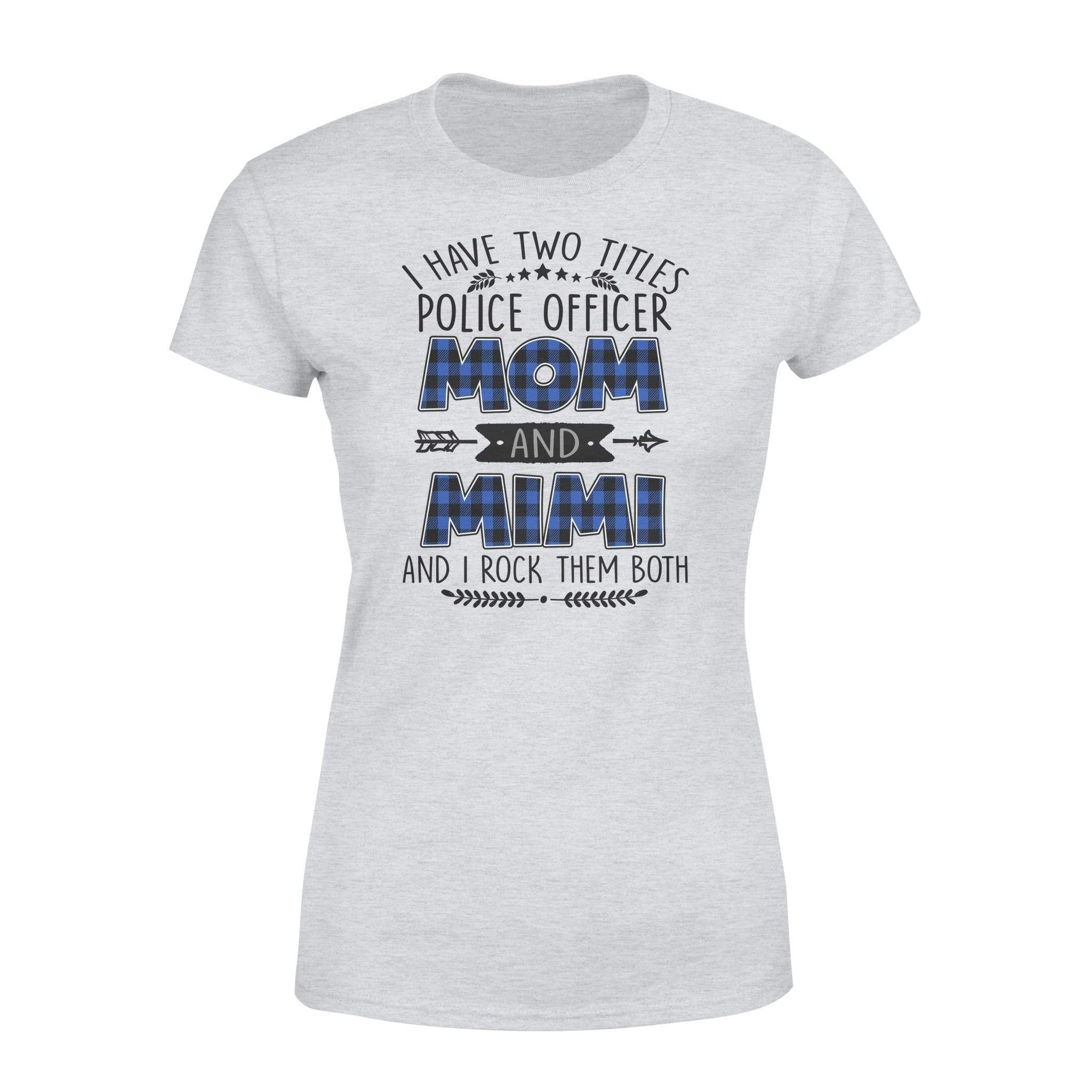 Apparel XS / Heather Grey TBL- I Have Two Titles Shirt - Standard Women's T-shirt - DSAPP