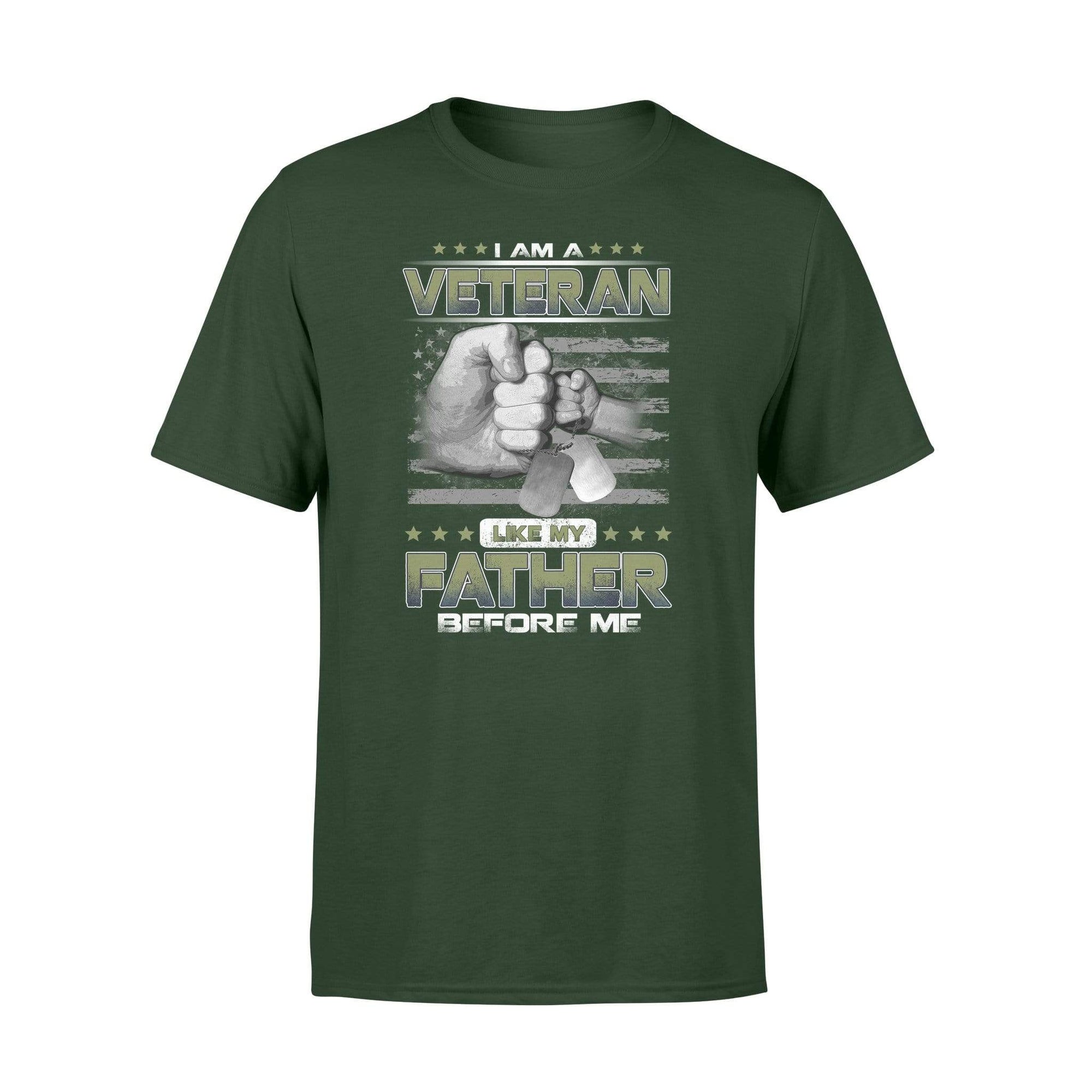 Apparel S / Forest TBL - Veteran Like My Father Shirt - Standard T-shirt - DSAPP