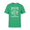 TGL - St Patrick Day Irish By Blood Dispatcher By Choice Shirt