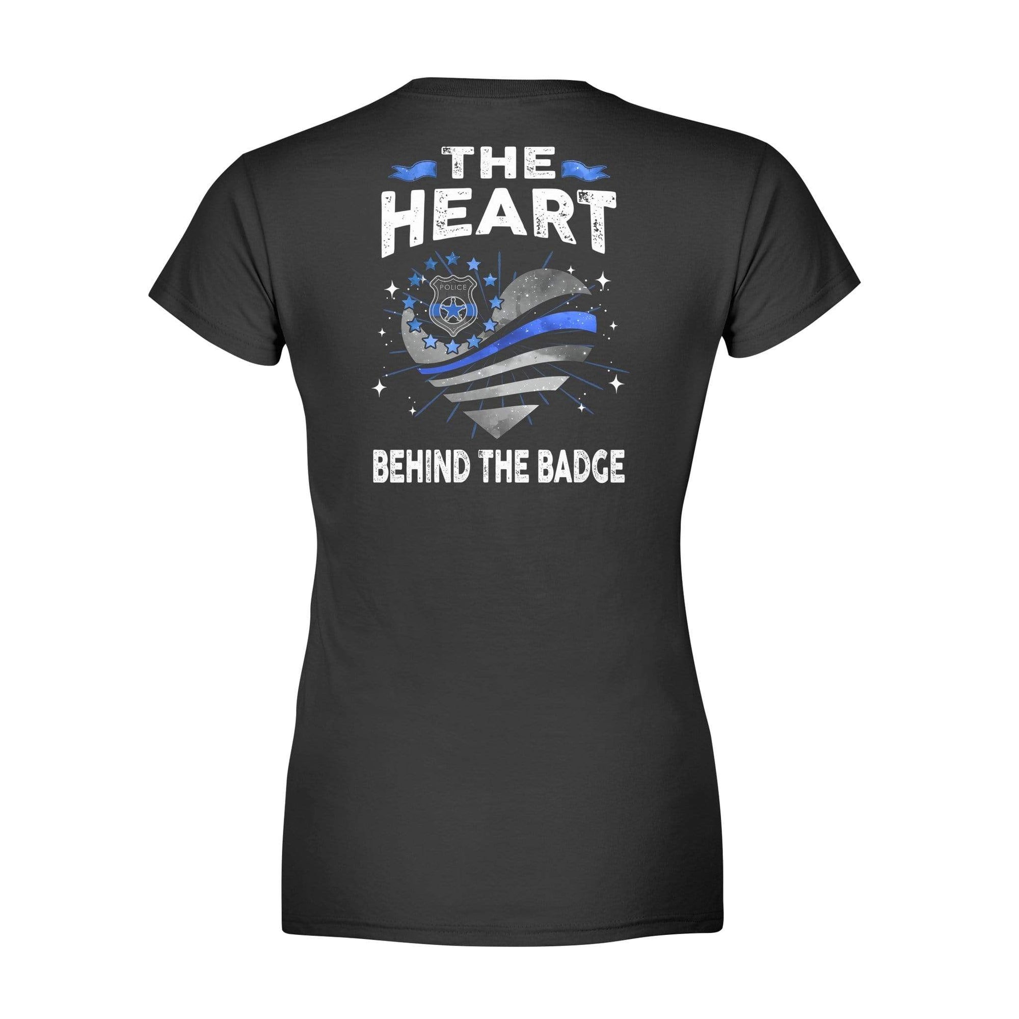 Apparel XS / Black The Heart Behind The Badge Shirt - Standard Women's T-shirt