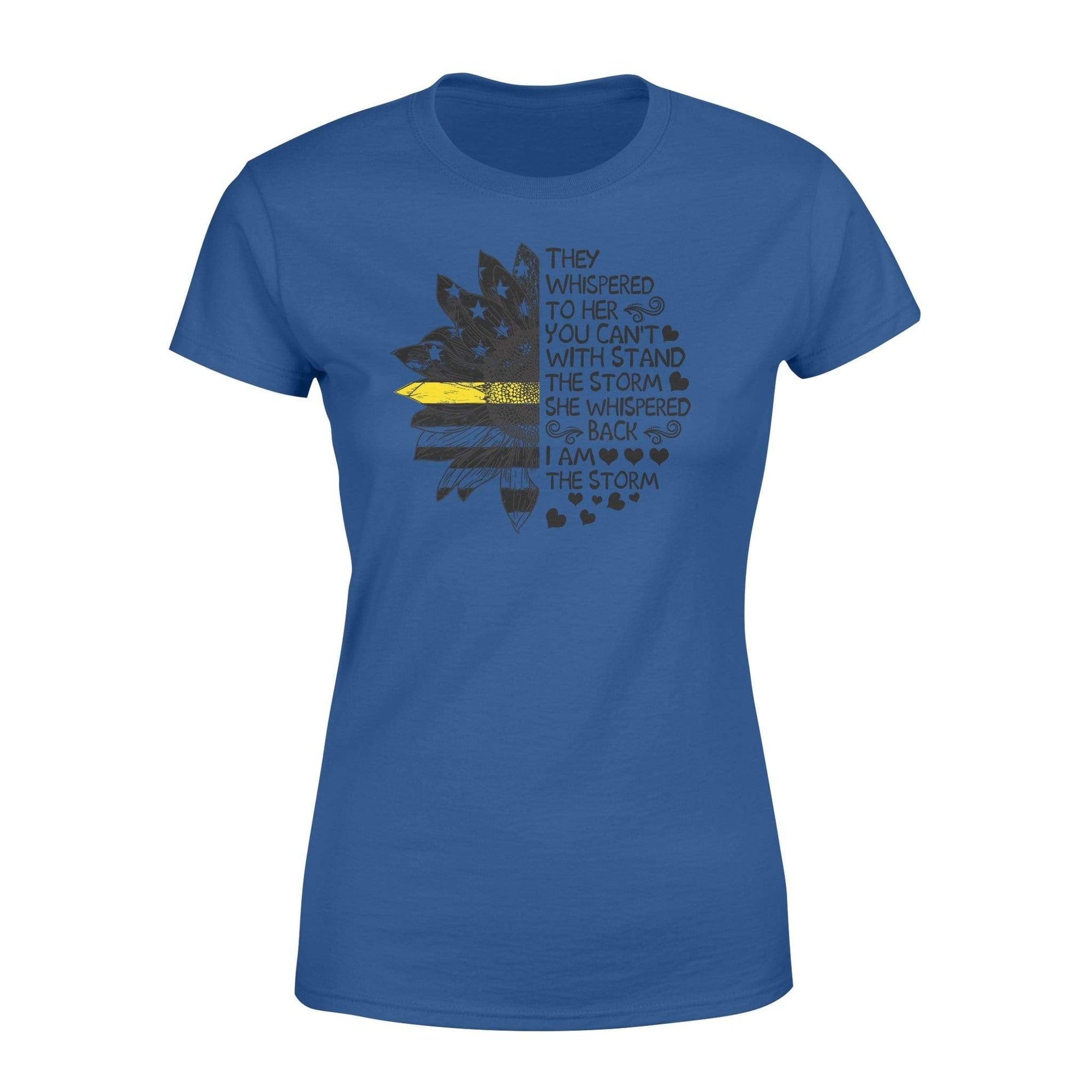 They Whispered To Her Women's T-shirt