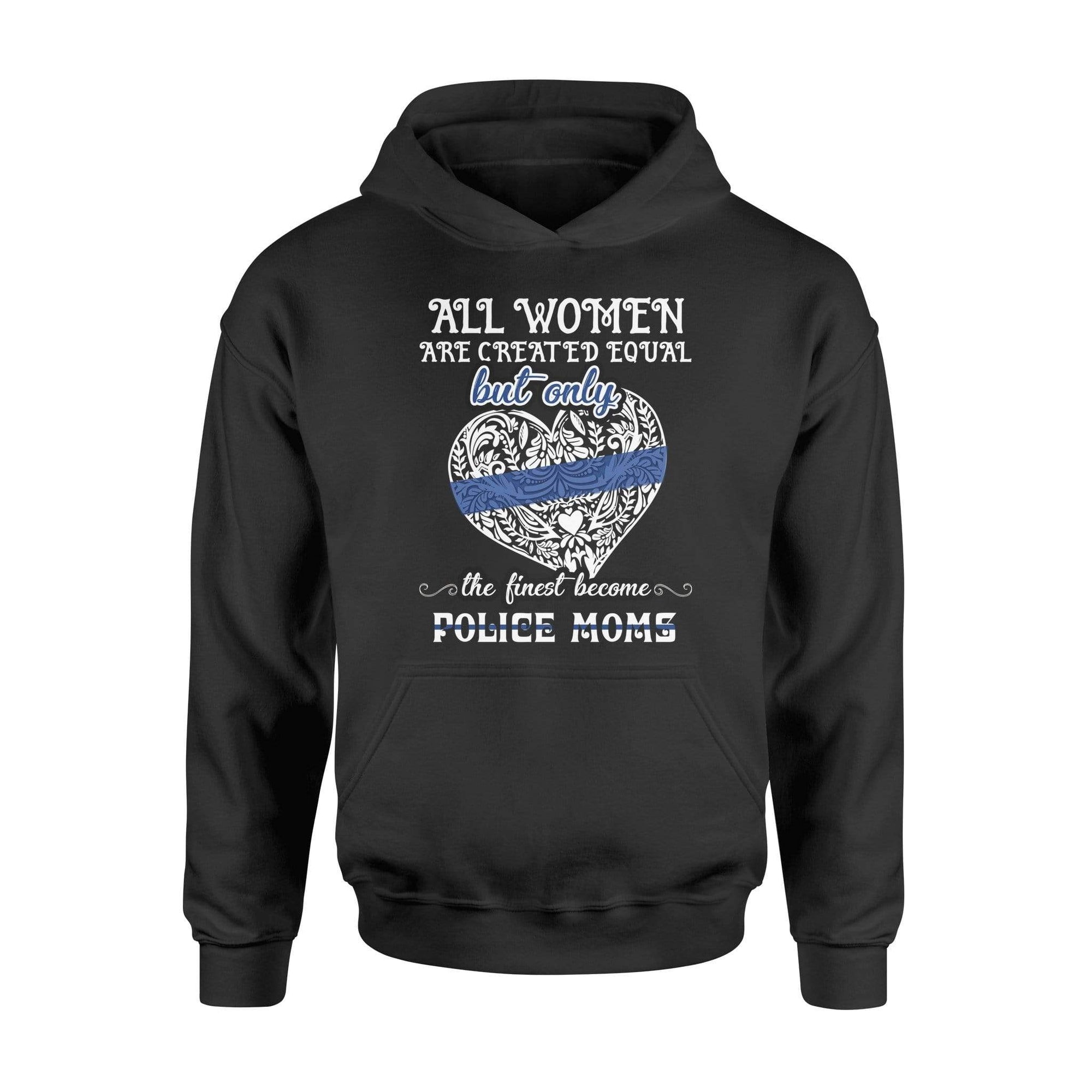 Apparel S / Black Thin Blue Line - All Women Are Created Equal - Police Mom Shirt - DSAPP