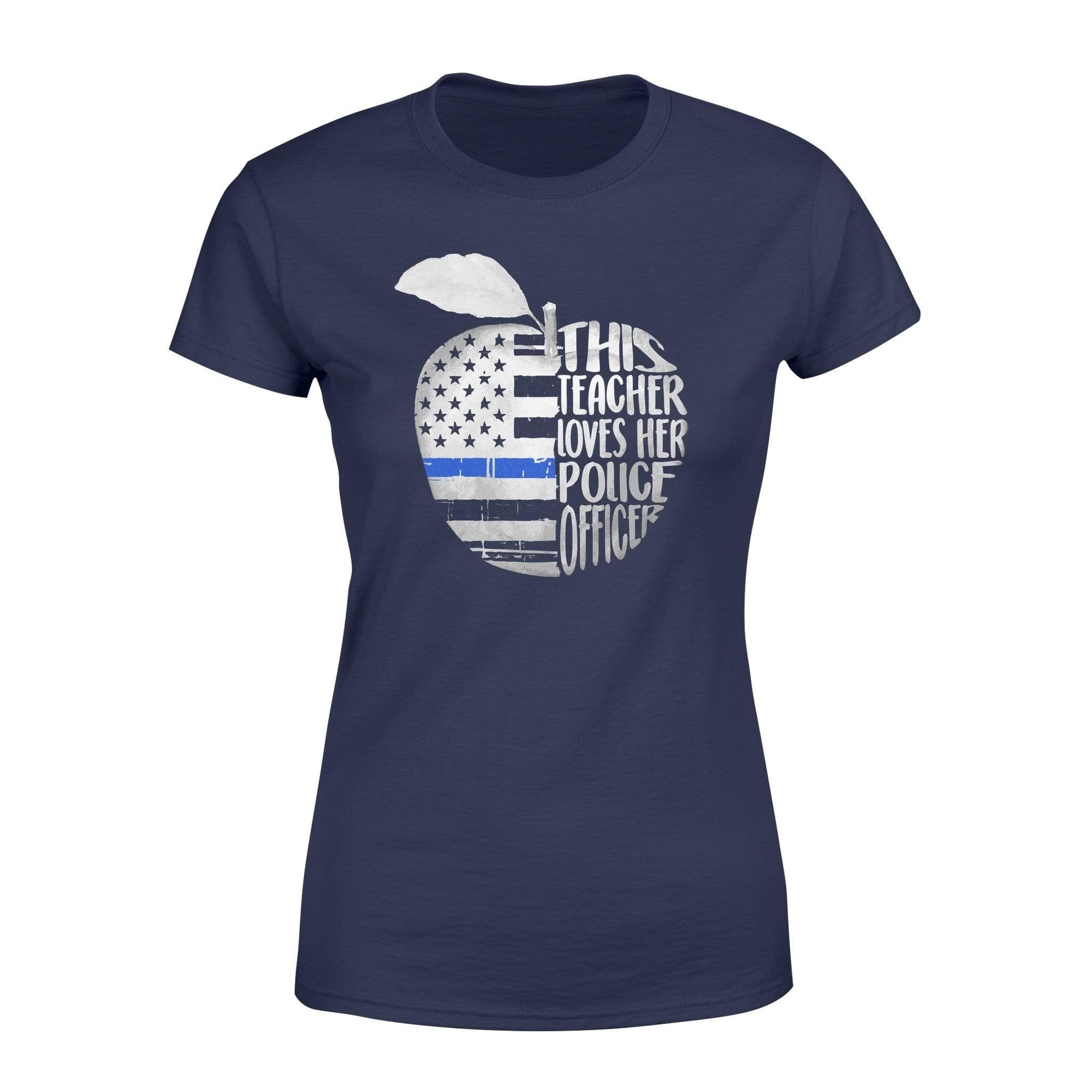 Apparel XS / Navy This Teacher Loves Her Police Man Shirt - Standard Women's T-shirt - DSAPP