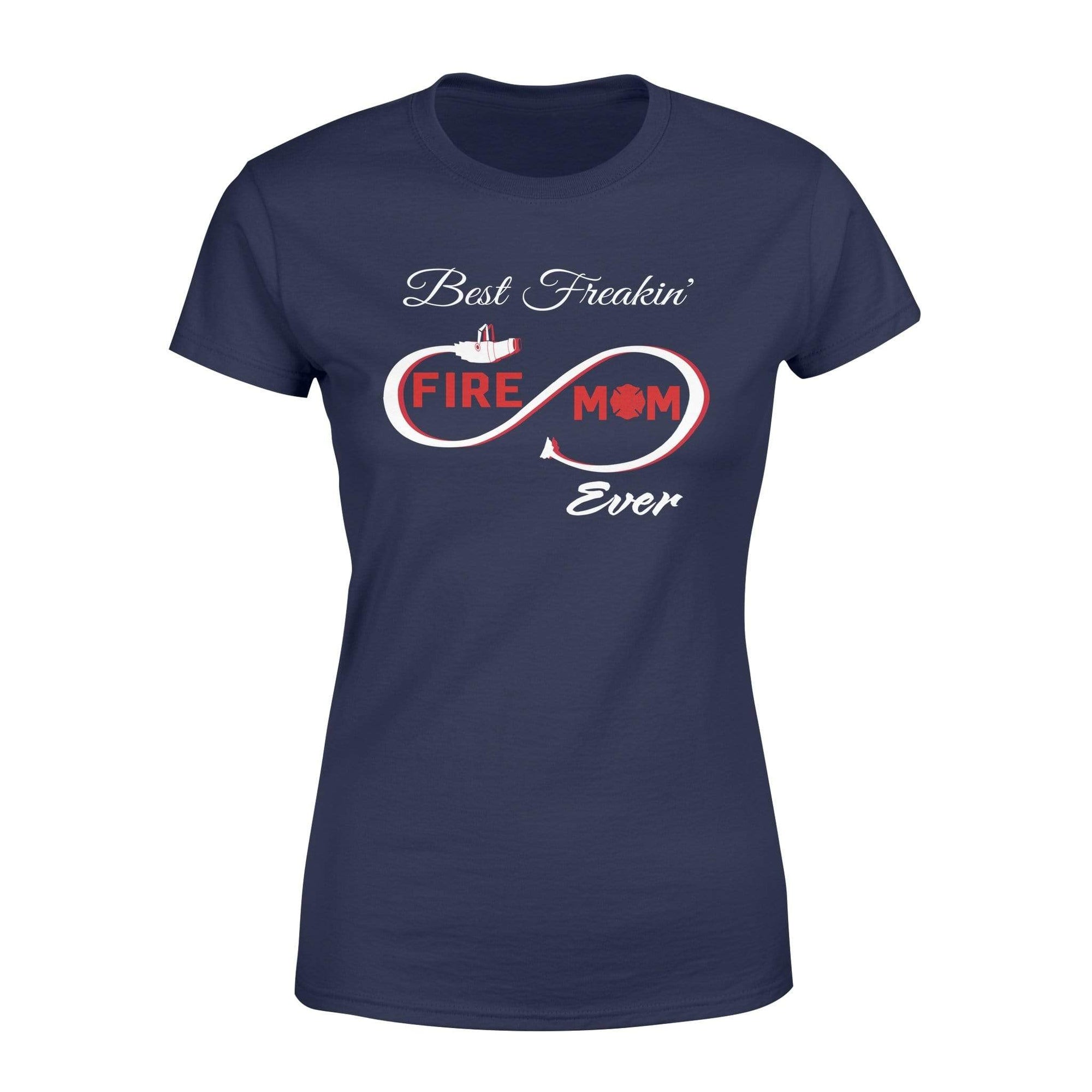 Apparel XS / Navy TRL - Best  Freaking Fire Mom - Standard Women's T-shirt - DSAPP