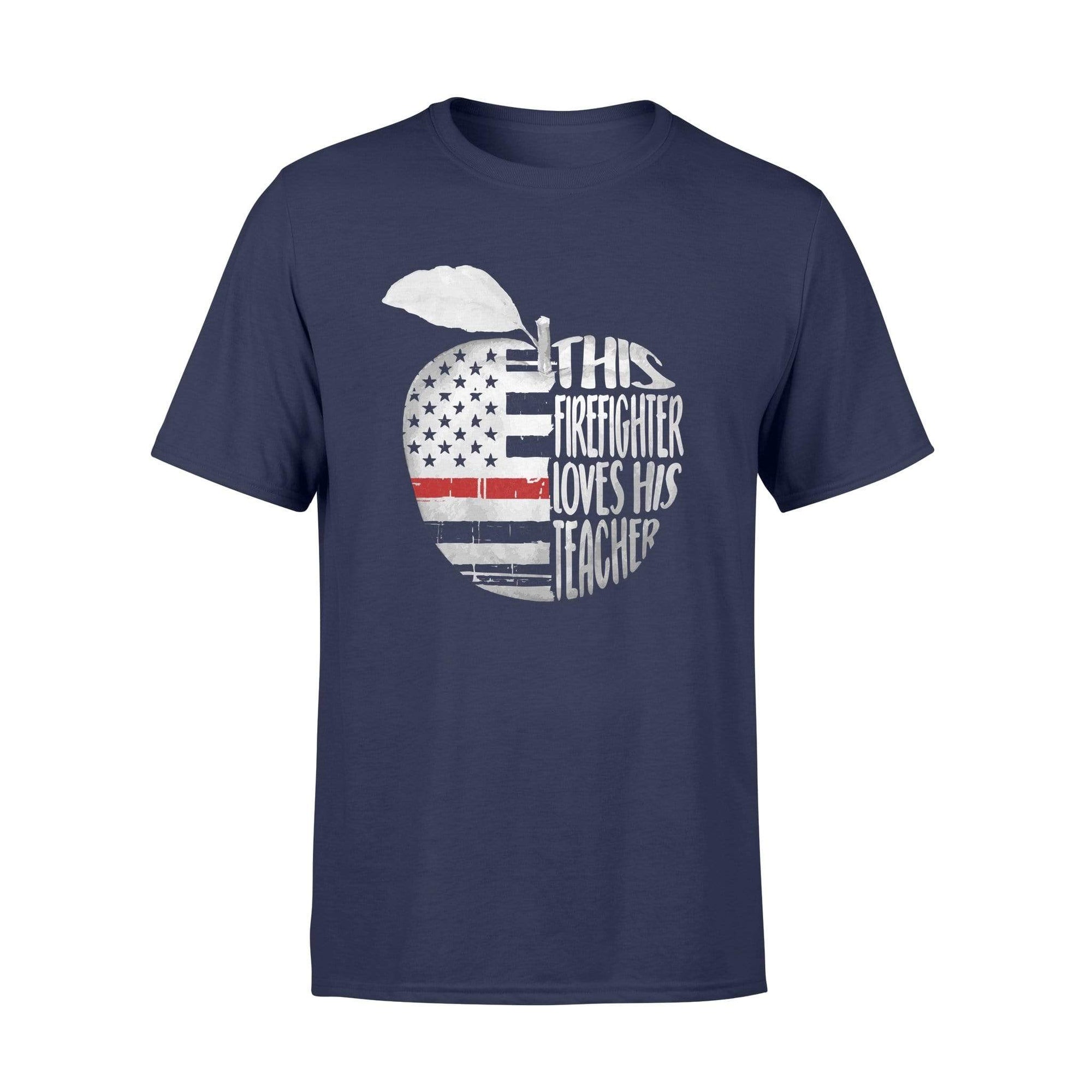 Apparel S / Navy TRL - Fireman Loves Teacher Shirt - Standard T-shirt - DSAPP