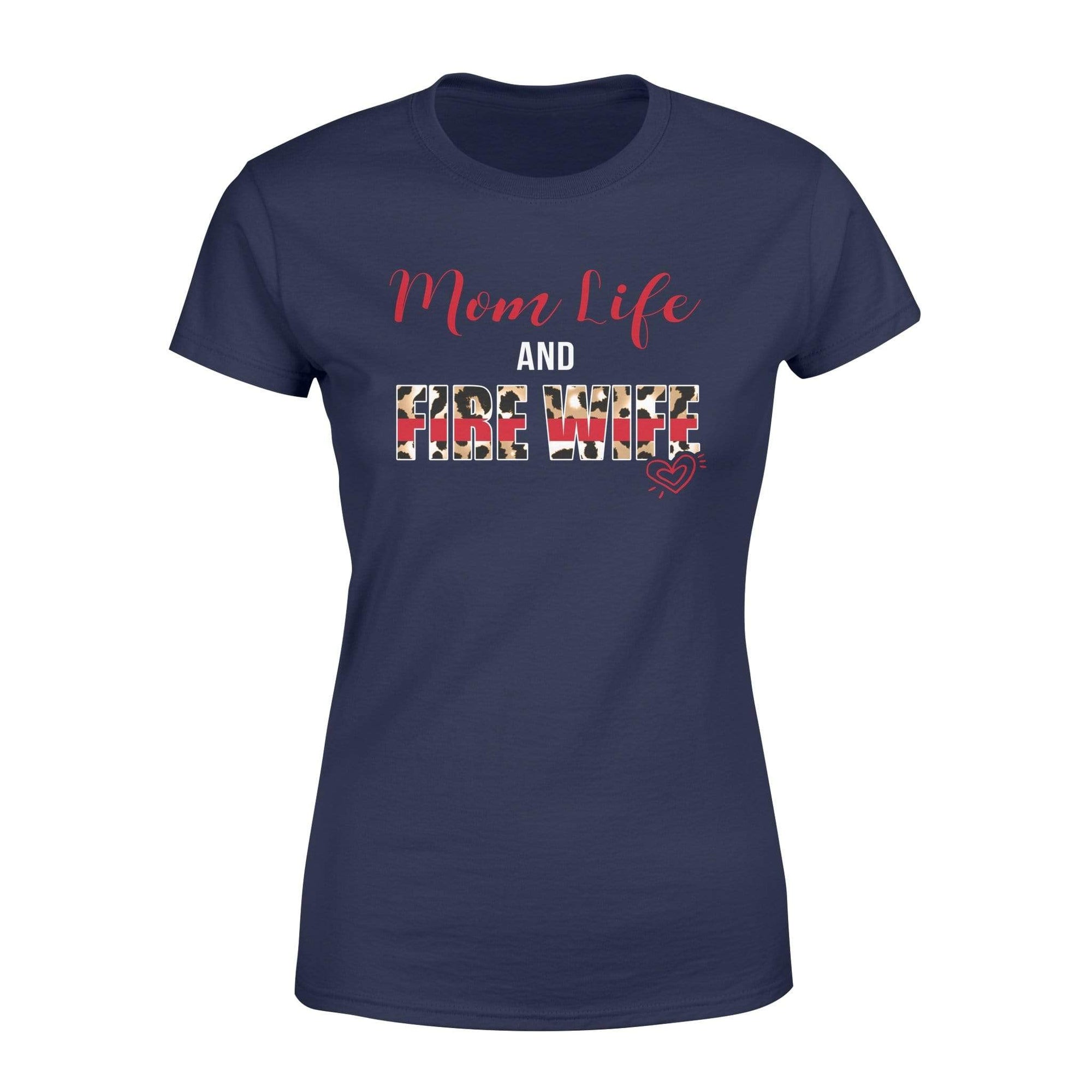 Apparel XS / Navy TRL - Mom Life Fire Wife Leopard Shirt  - Standard Women's T-shirt - DSAPP