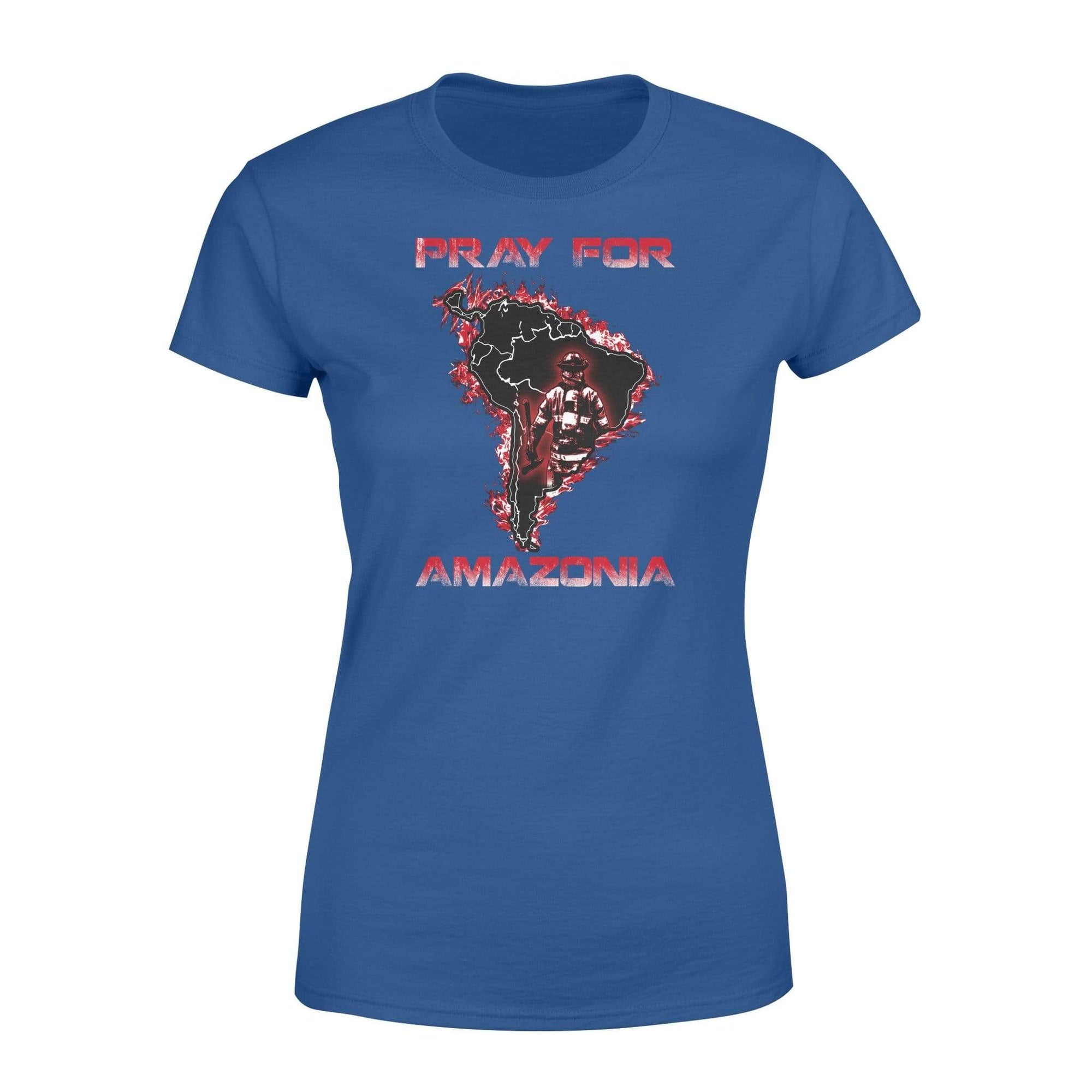 Apparel XS / Royal TRL - Pray For Amazonia Shirt - Standard Women's T-shirt - DSAPP