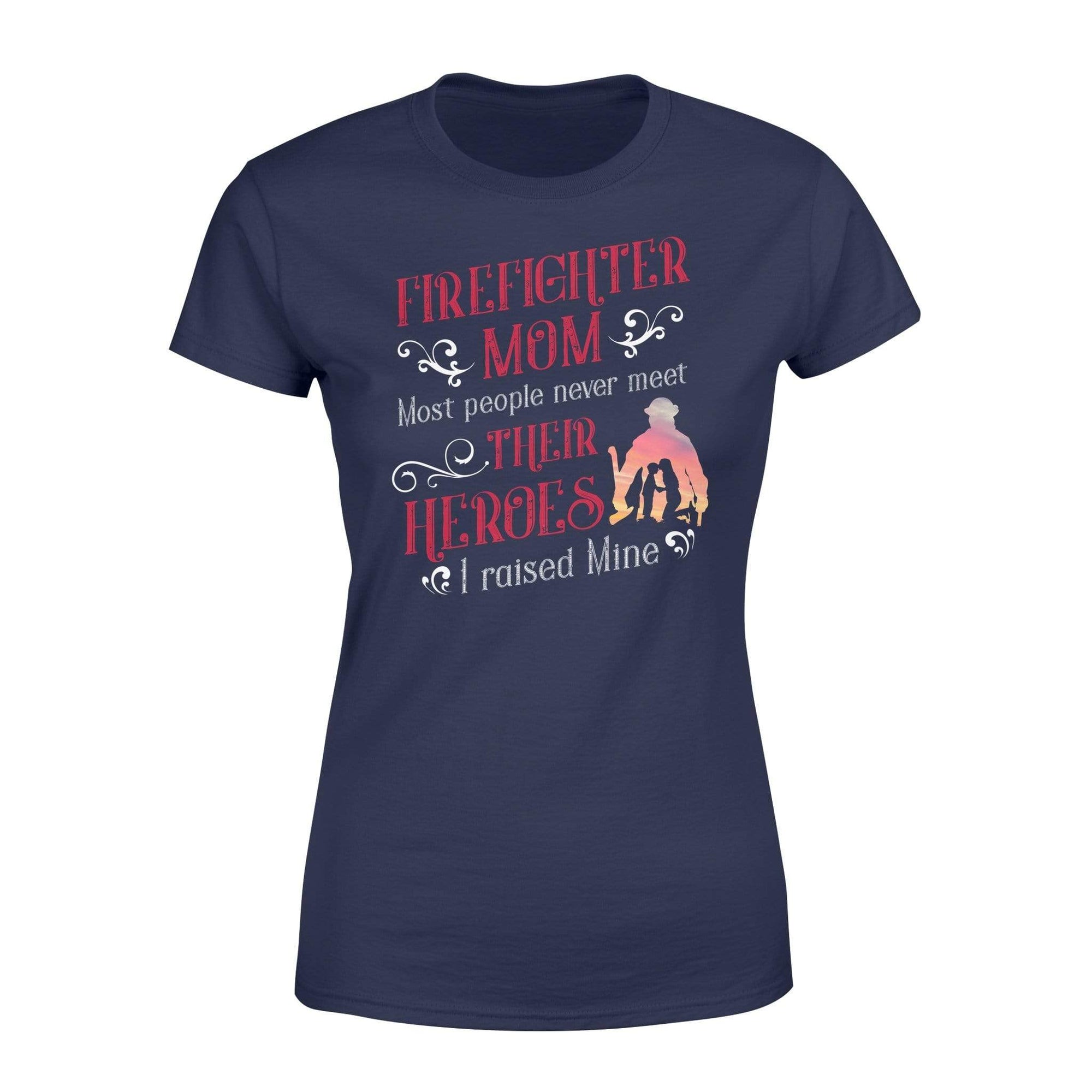 Apparel XS / Navy TRL - Raised My Hero Mom Shirt - Standard Women's T-shirt - DSAPP