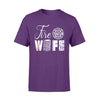 Apparel S / Purple TRL - Teacher Fire Wife Shirt - Standard T-shirt - DSAPP