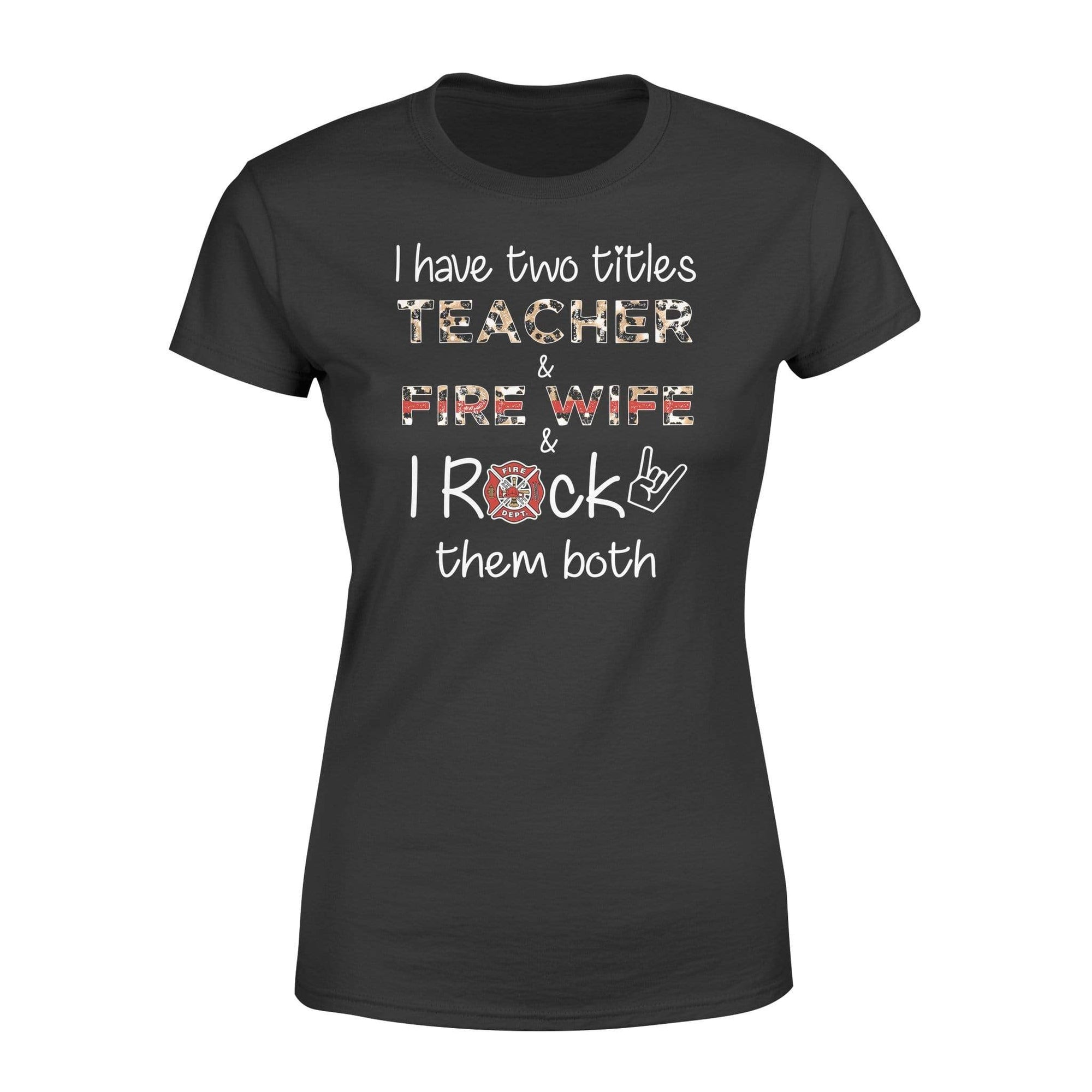 Apparel XS / Black TRL x Teacher - I Have Two Titles Shirt - Standard Women's T-shirt - DSAPP