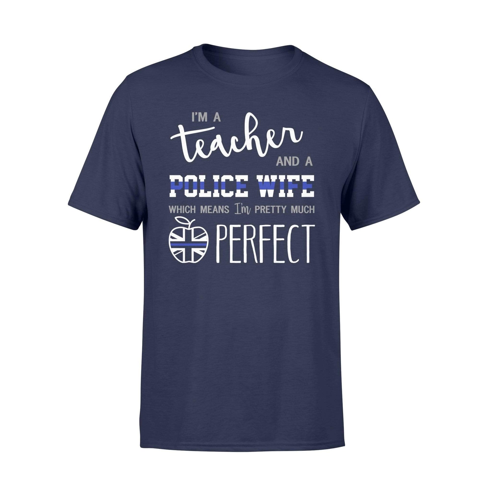 Apparel S / Navy UK Thin Blue Line - Teacher - Perfect Police Wife Shirt - Standard T-shirt