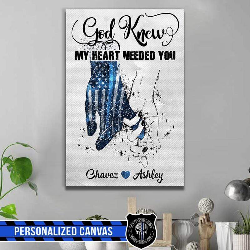 Thin Blue Line - God Knew My Heart Need You Canvas Print