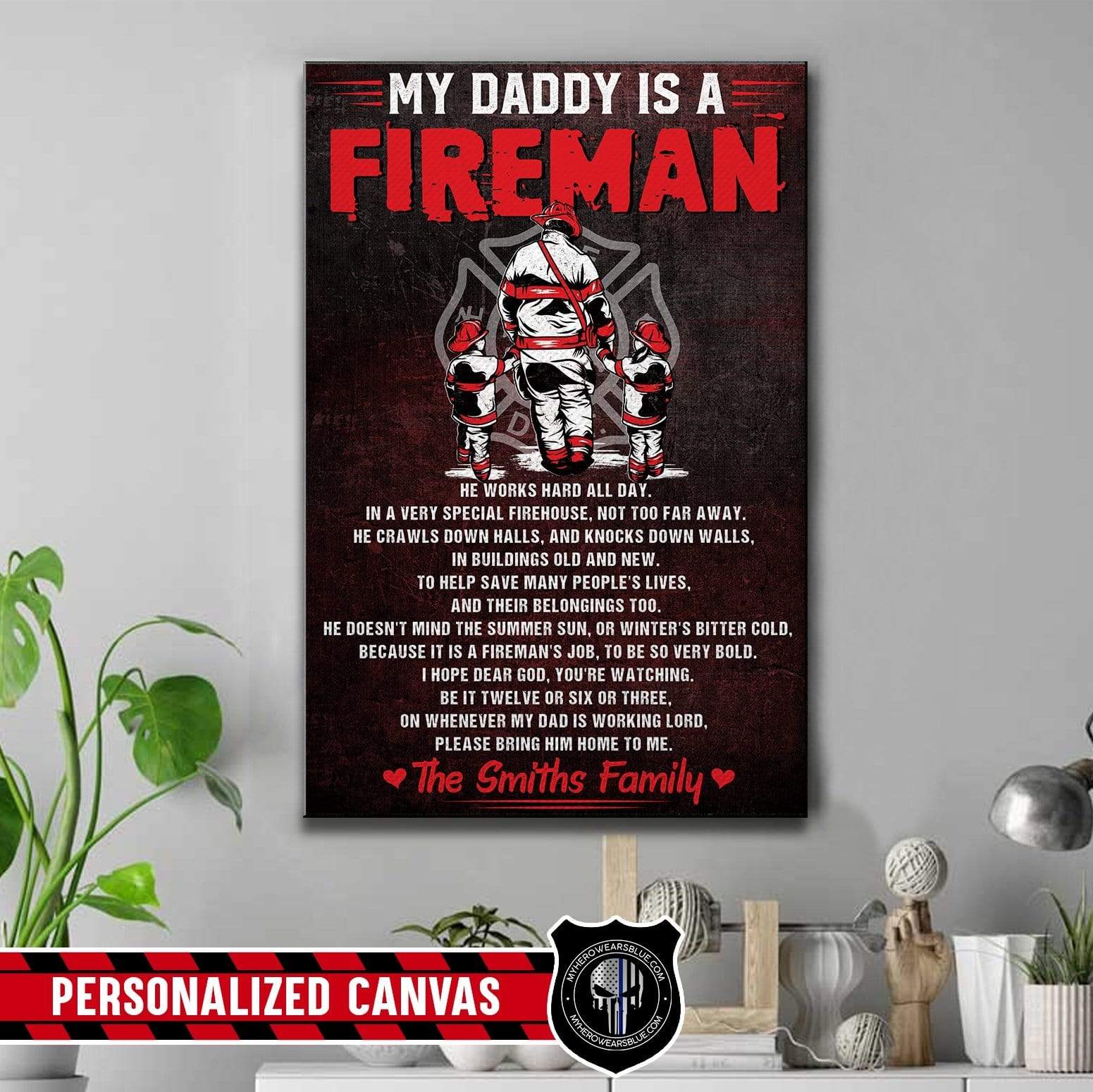 Canvas Prints 16" x 24" - BEST SELLER Personalized Canvas- TBL- My Dad Is A Firefighter Canvas