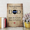 Canvas Prints 16" x 24" - BEST SELLER Personalized Canvas - TBL - My Greatest Blessing - Dad