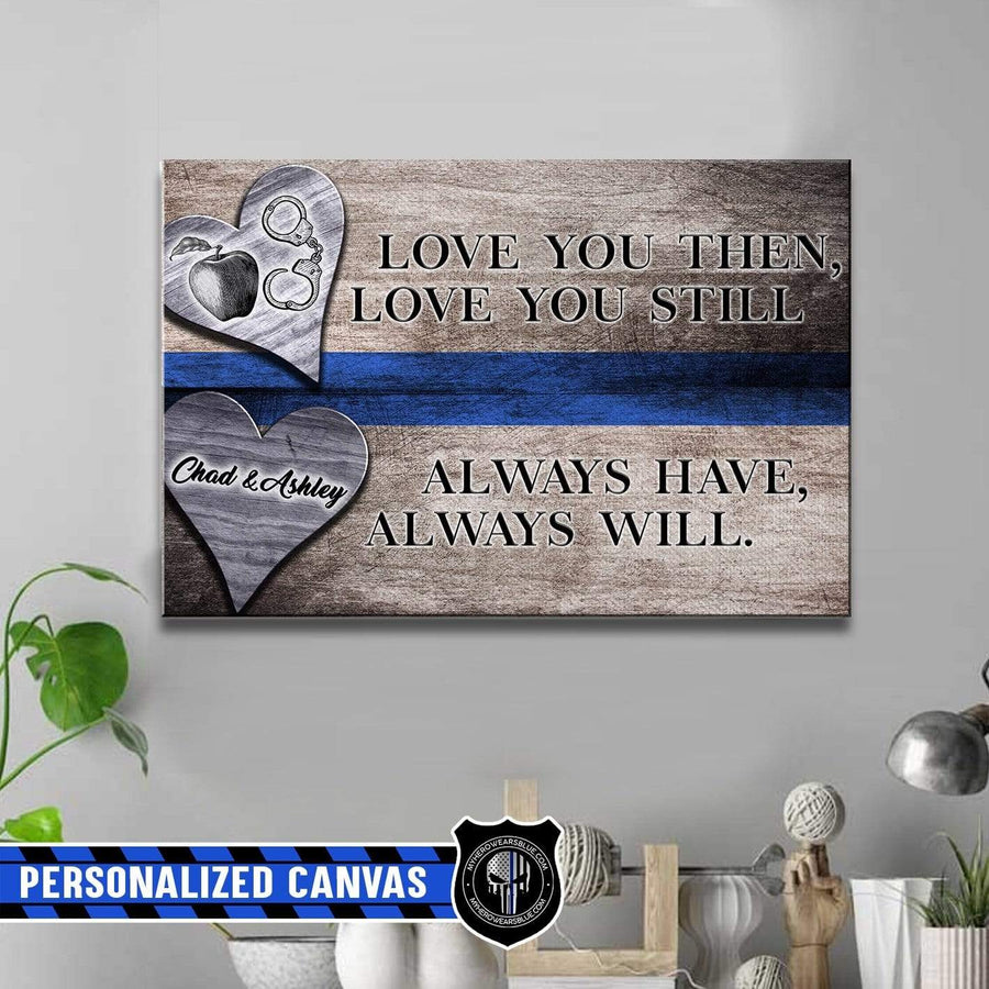 Canvas Prints 24" x 16" - BEST SELLER Personalized Canvas - TBL x Teacher - Love You Then