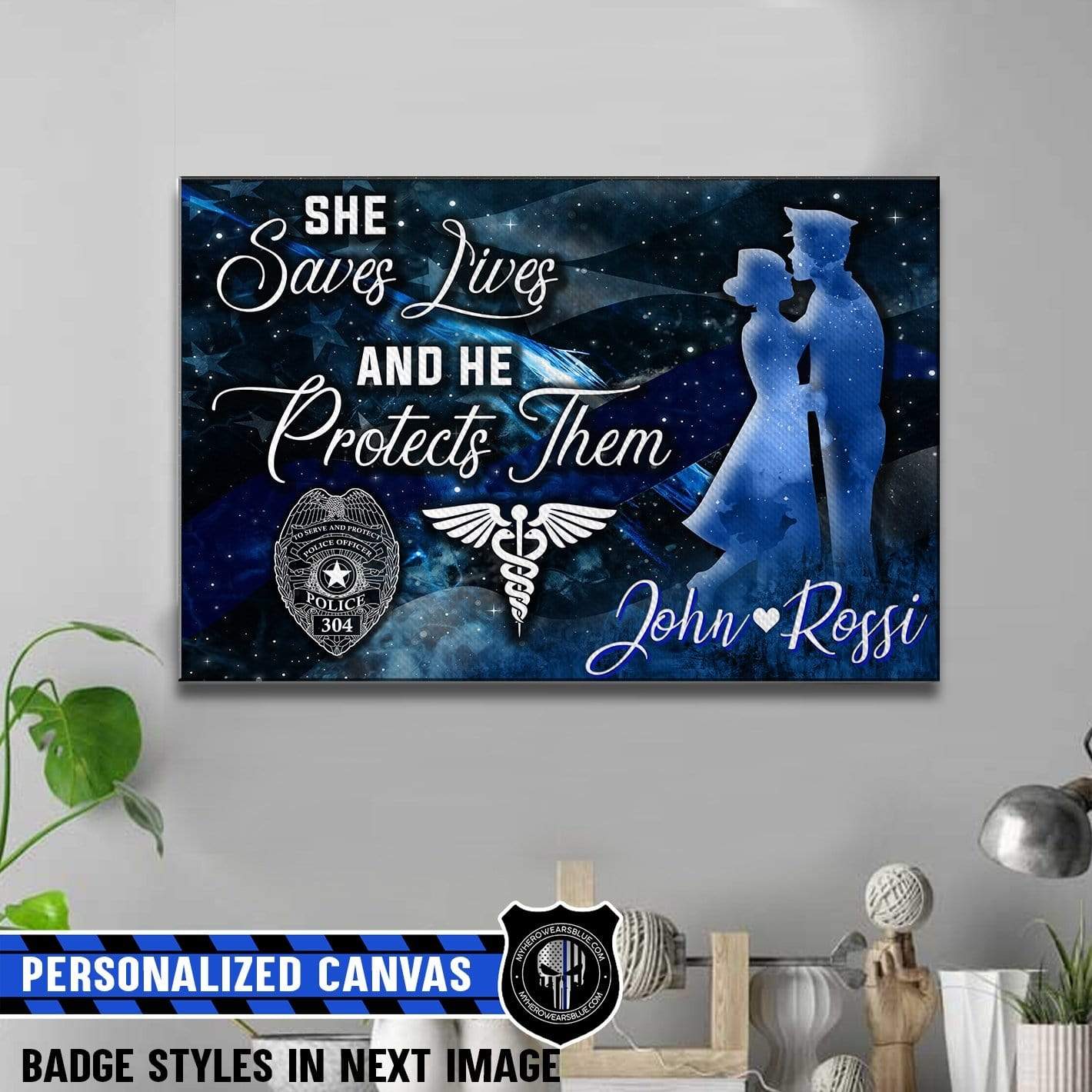 Canvas Prints 24" x 16" - BEST SELLER Personalized Canvas - Thin Blue Line Flag - She Saves Lives - He Protect Them