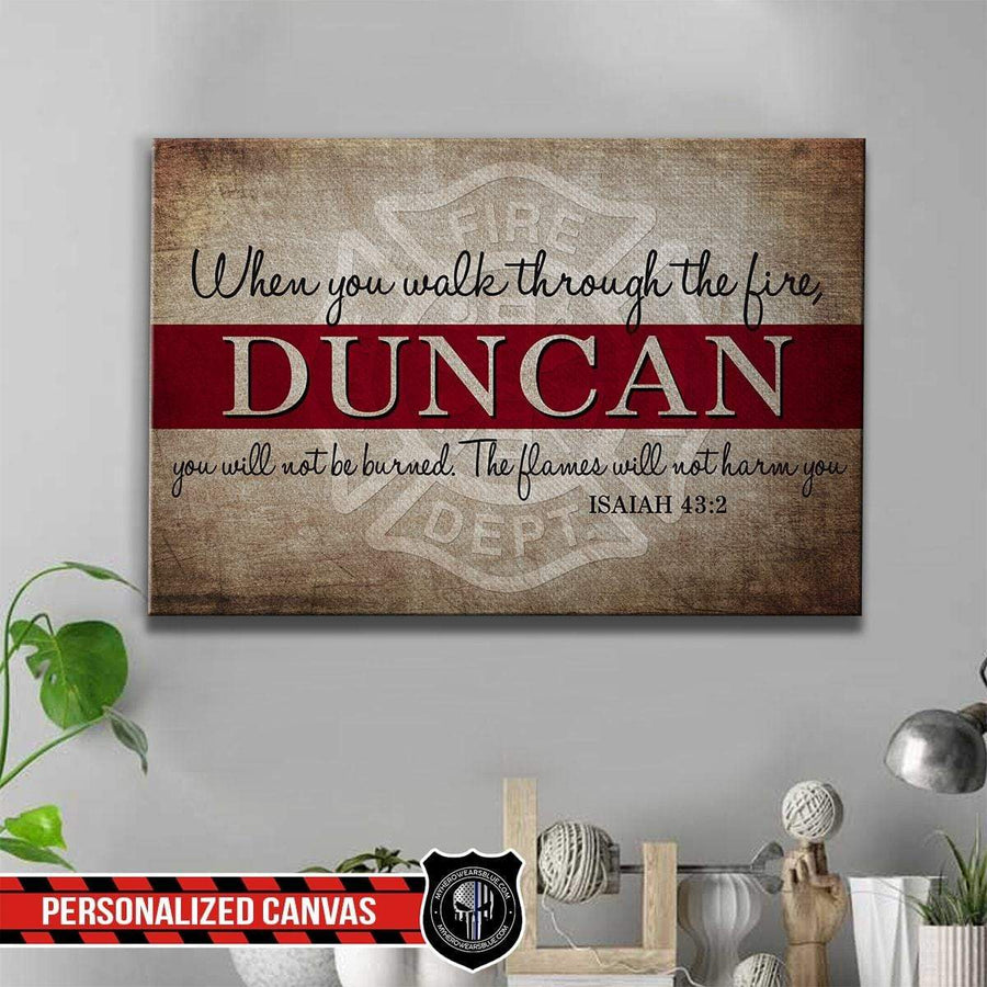 Canvas Prints 24" x 16" - BEST SELLER Personalized Canvas - TRL - When You Walk Through The Flames