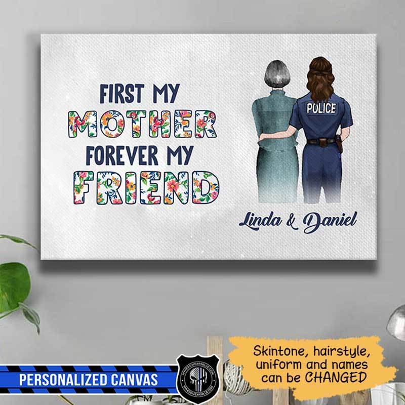 First My Mother Forever My Friend Thin Blue Line Canvas Print
