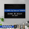 Our Love Is Law Enforcement Strong Thin Blue Line Canvas Print