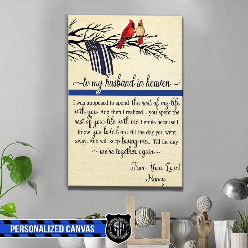 To My Husband In Heaven Thin Blue Line Canvas Print